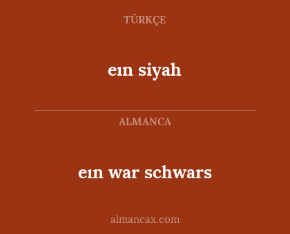eın war schwars - eın siyah