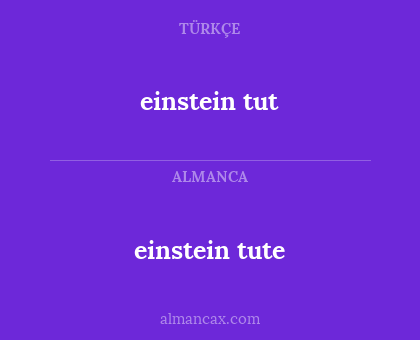einstein tute - einstein tut