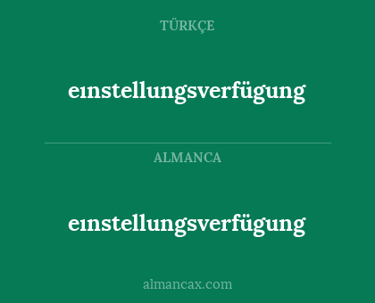 eınstellungsverfügung - eınstellungsverfügung