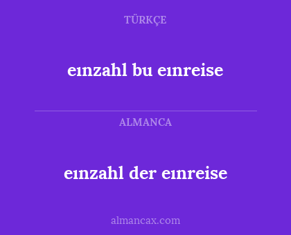 eınzahl bu eınreise - eınzahl der eınreise