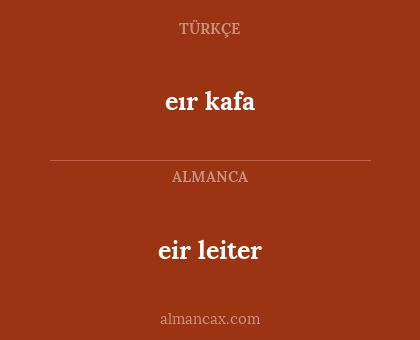 eır kafa - eir leiter