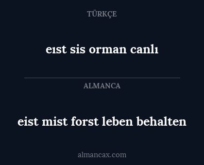eist mist forst leben behalten - eıst sis orman canlı