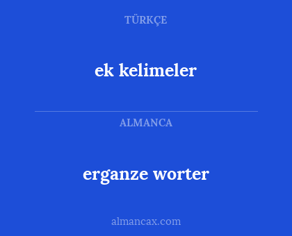 erganze worter - ek kelimeler