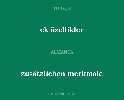 zusätzlichen merkmale - ek özellikler