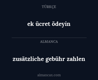 ek ücret ödeyin - zusätzliche gebühr zahlen