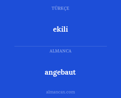 angebaut - ekili