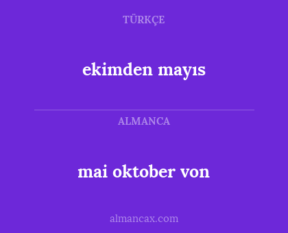 ekimden mayıs - mai oktober von