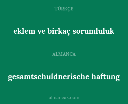 eklem ve birkaç sorumluluk - gesamtschuldnerische haftung