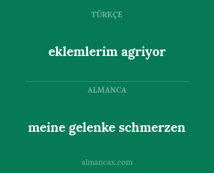 eklemlerim agriyor - meine gelenke schmerzen