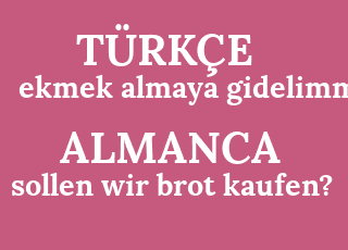 ekmek+almaya+gidelimmi-sollen+wir+brot+kaufen%3F.png