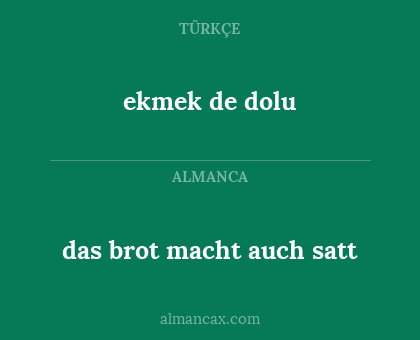 ekmek de dolu - das brot macht auch satt