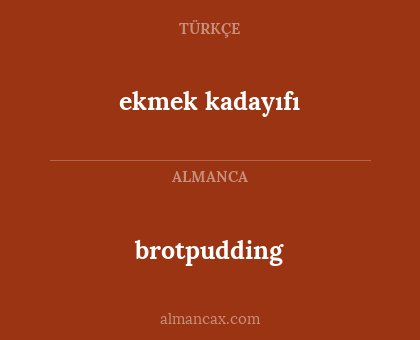 brotpudding - ekmek kadayıfı