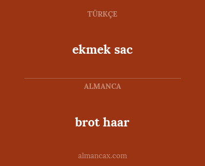 ekmek sac - brot haar