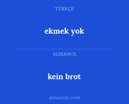 ekmek yok - kein brot