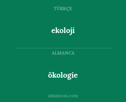 ekoloji - ökologie