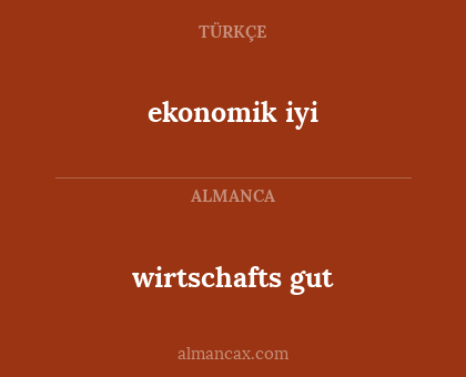 ekonomik iyi - wirtschafts gut
