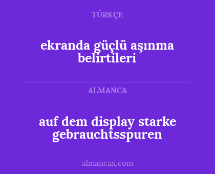 ekranda güçlü aşınma belirtileri - auf dem display starke gebrauchtsspuren