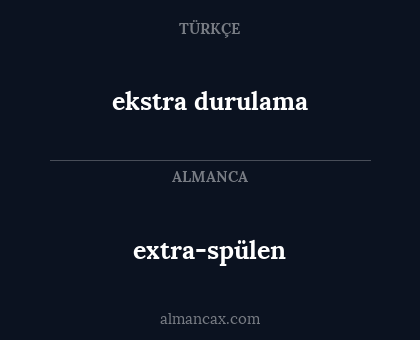 extra-spülen - ekstra durulama