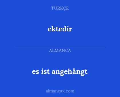es ist angehängt - ektedir