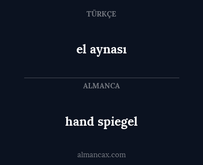 el aynası - hand spiegel