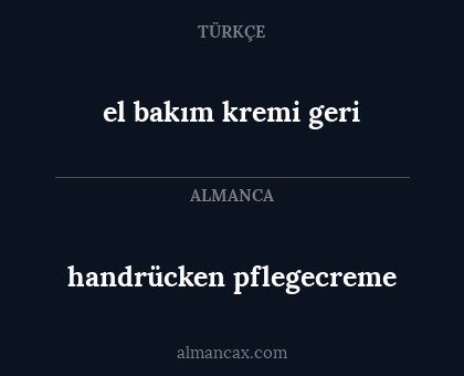 el bakım kremi geri - handrücken pflegecreme