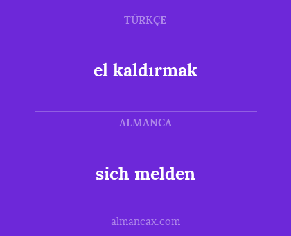 sich melden - el kaldırmak