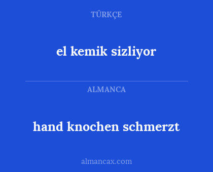 hand knochen schmerzt - el kemik sizliyor