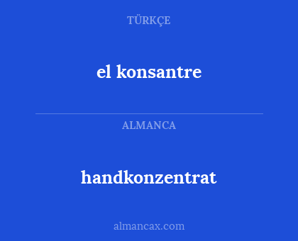handkonzentrat - el konsantre