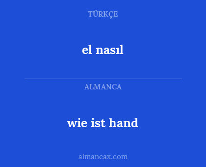 el nasıl - wie ist hand