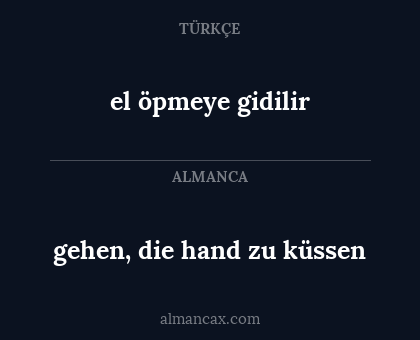 el öpmeye gidilir - gehen, die hand zu küssen