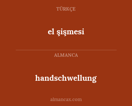 handschwellung - el şişmesi