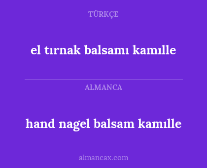el tırnak balsamı kamılle - hand nagel balsam kamılle