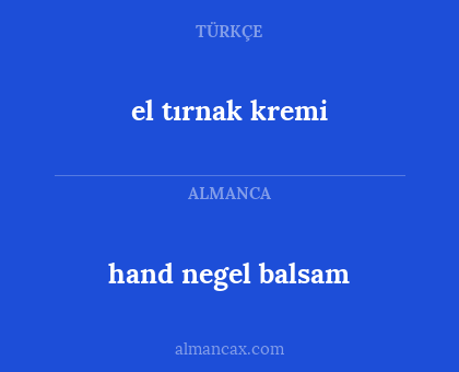 hand negel balsam - el tırnak kremi