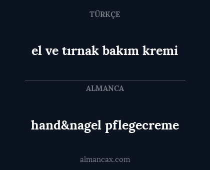 el ve tırnak bakım kremi - hand&nagel pflegecreme