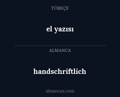 handschriftlich - el yazısı