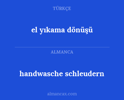 el yıkama dönüşü - handwasche schleudern