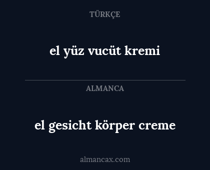 el yüz vucüt kremi - el gesicht körper creme