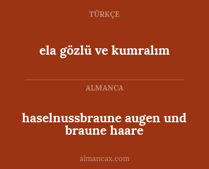 haselnussbraune augen und braune haare - ela gözlü ve kumralım