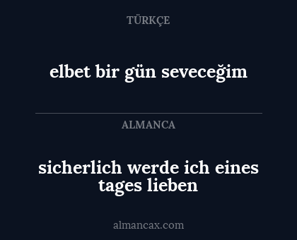 elbet bir gün seveceğim - sicherlich werde ich eines tages lieben