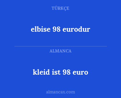 kleid ist 98 euro - elbise 98 eurodur