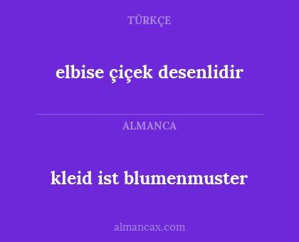 kleid ist blumenmuster - elbise çiçek desenlidir