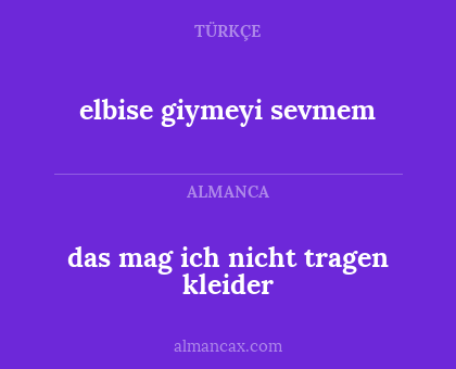 elbise giymeyi sevmem - das mag ich nicht tragen kleider
