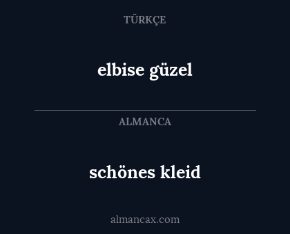 schönes kleid - elbise güzel