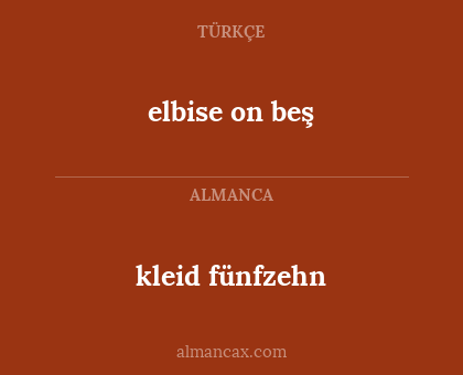 elbise on beş - kleid fünfzehn
