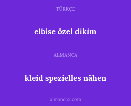 kleid spezielles nähen - elbise özel dikim