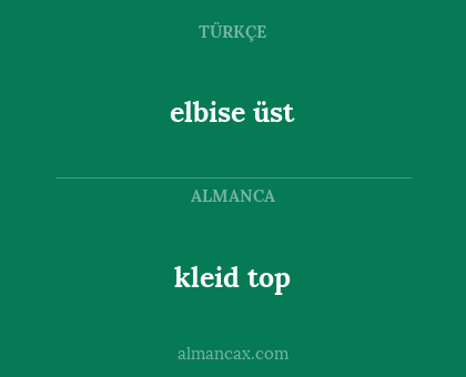 kleid top - elbise üst