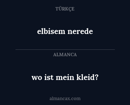 elbisem nerede - wo ist mein kleid?