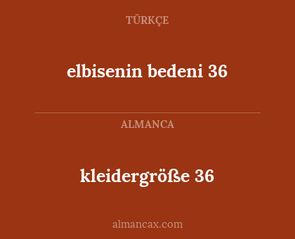 kleidergröße 36 - elbisenin bedeni 36