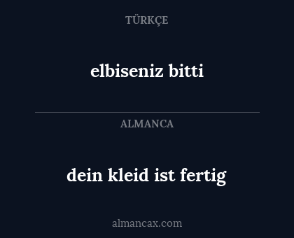 elbiseniz bitti - dein kleid ist fertig