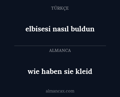 wie haben sie kleid - elbisesi nasıl buldun